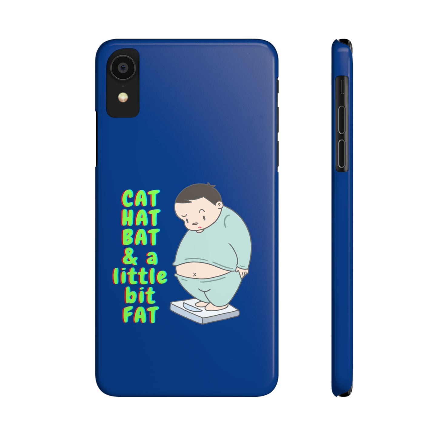 Cat Hat Bat & a little bit Fat - Slim Phone Cases