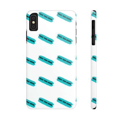 Prove Them Wrong - Slim Phone Cases