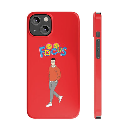 Don't Loose Focus - Slim Phone Cases