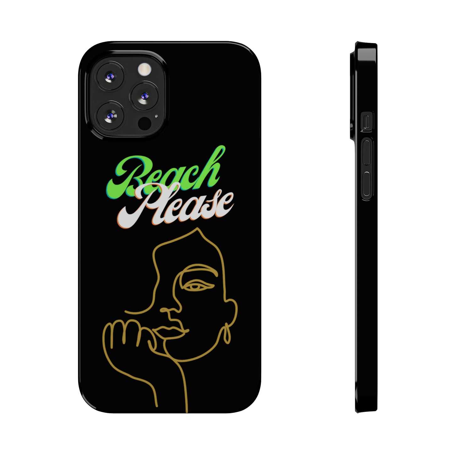 Beach Please - Slim Phone Cases