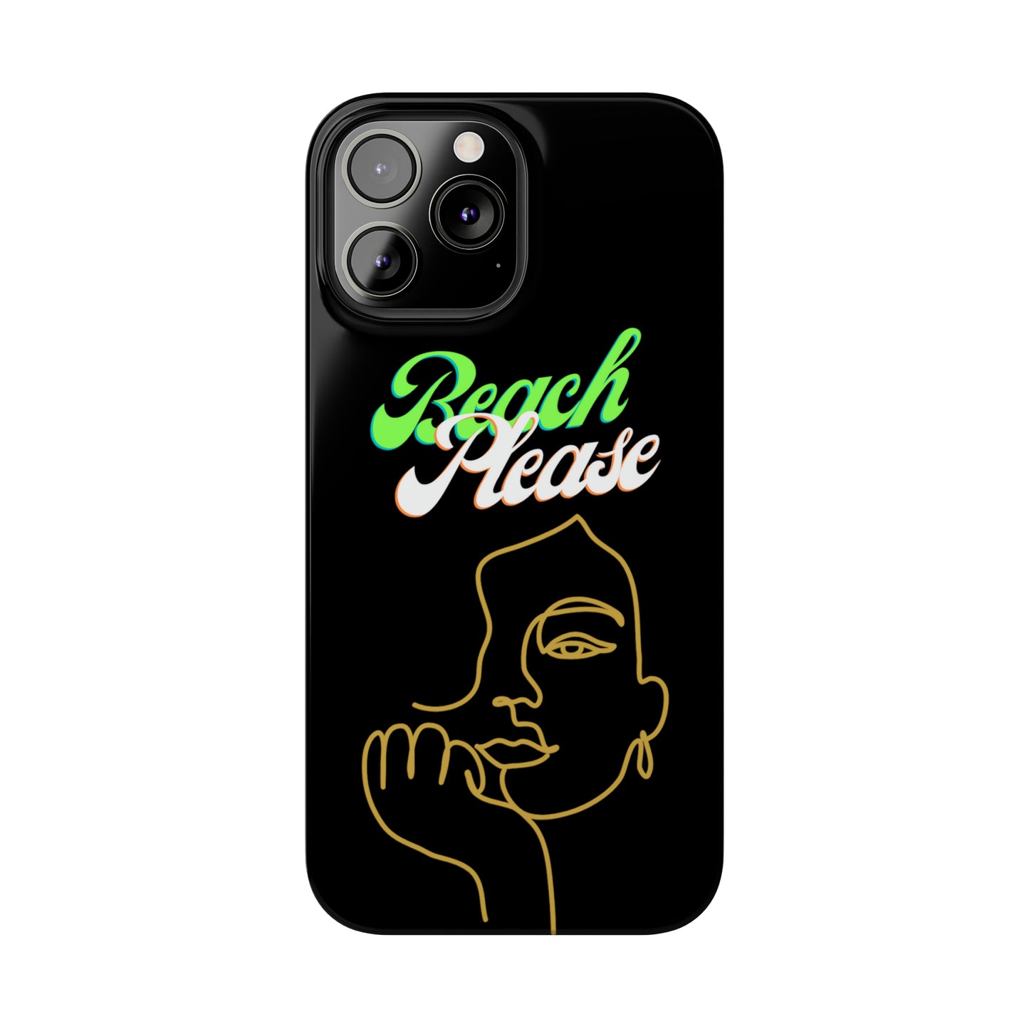 Beach Please - Slim Phone Cases
