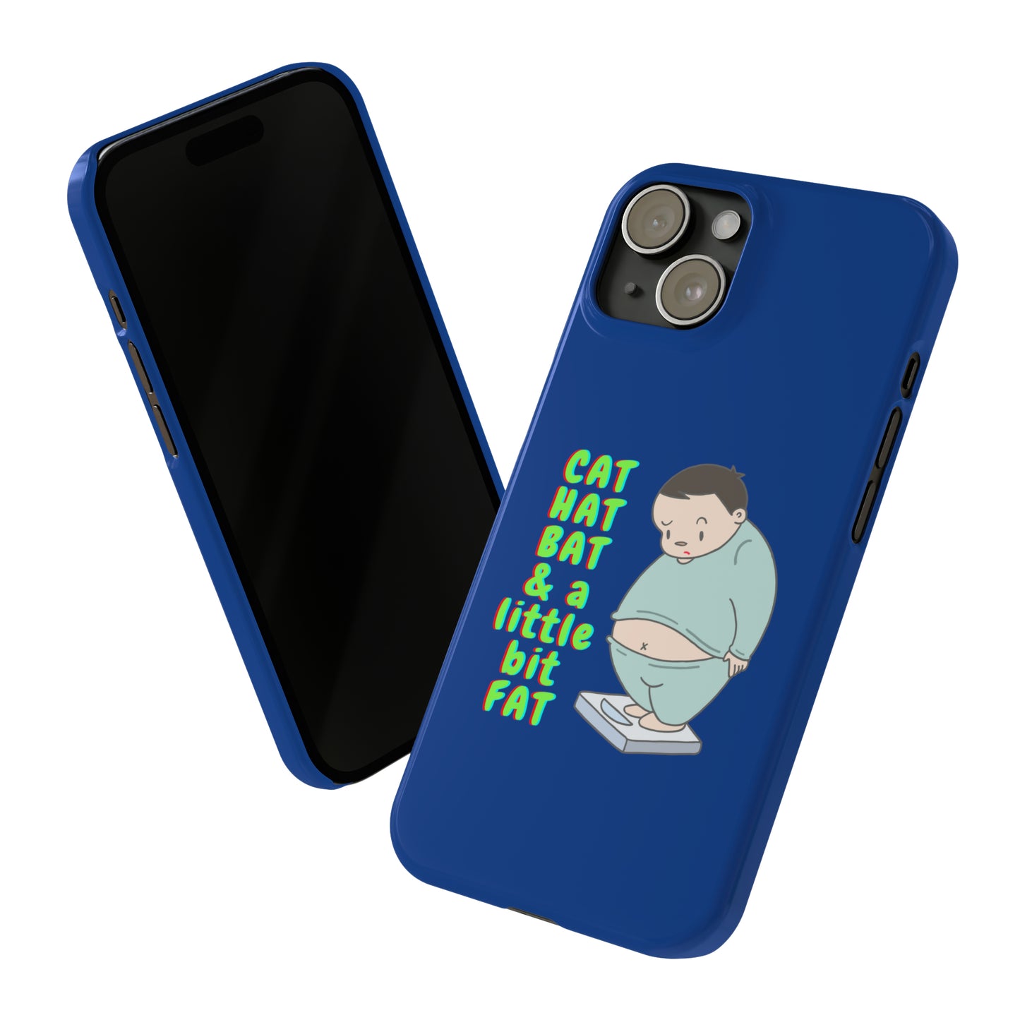 Cat Hat Bat & a little bit Fat - Slim Phone Cases