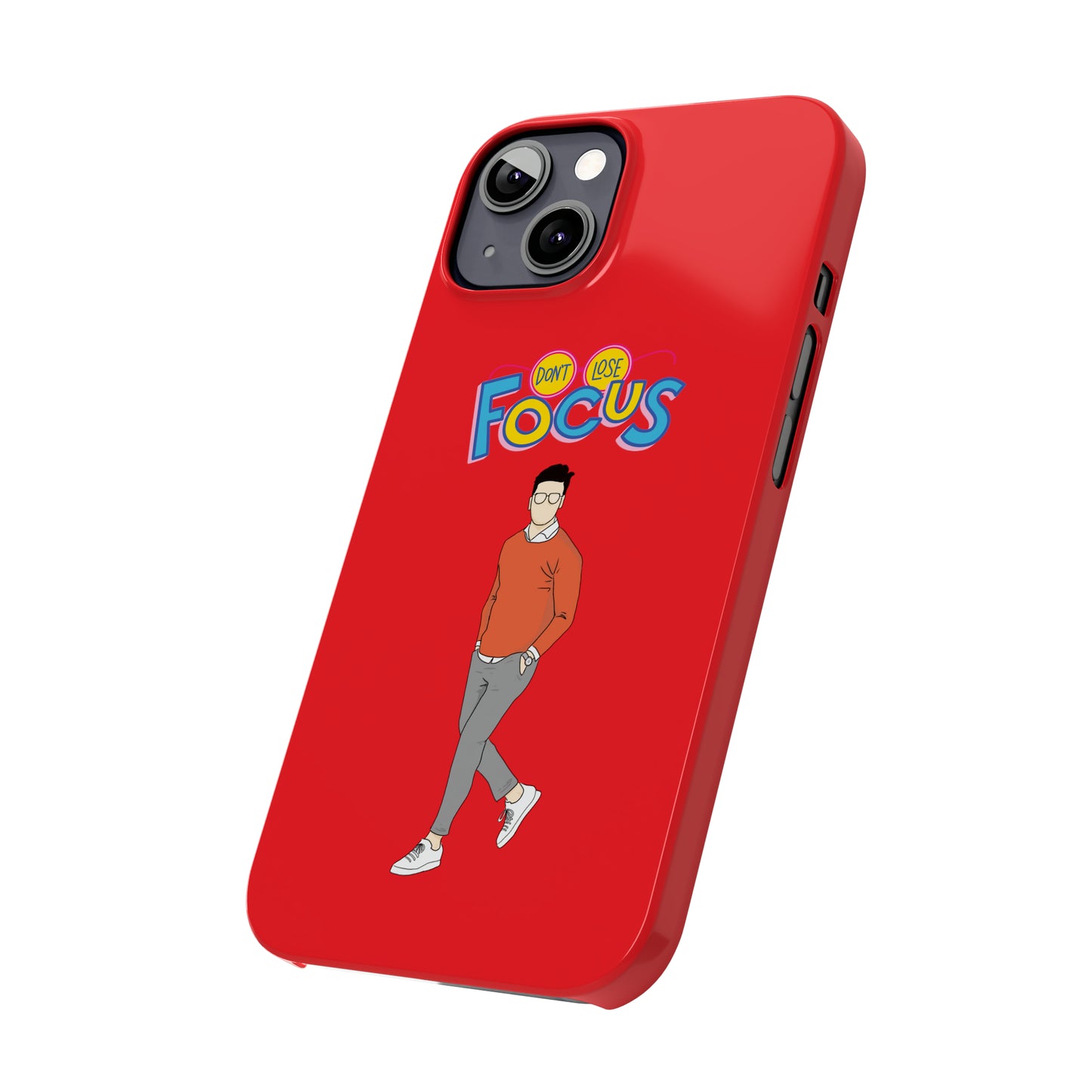 Don't Loose Focus - Slim Phone Cases