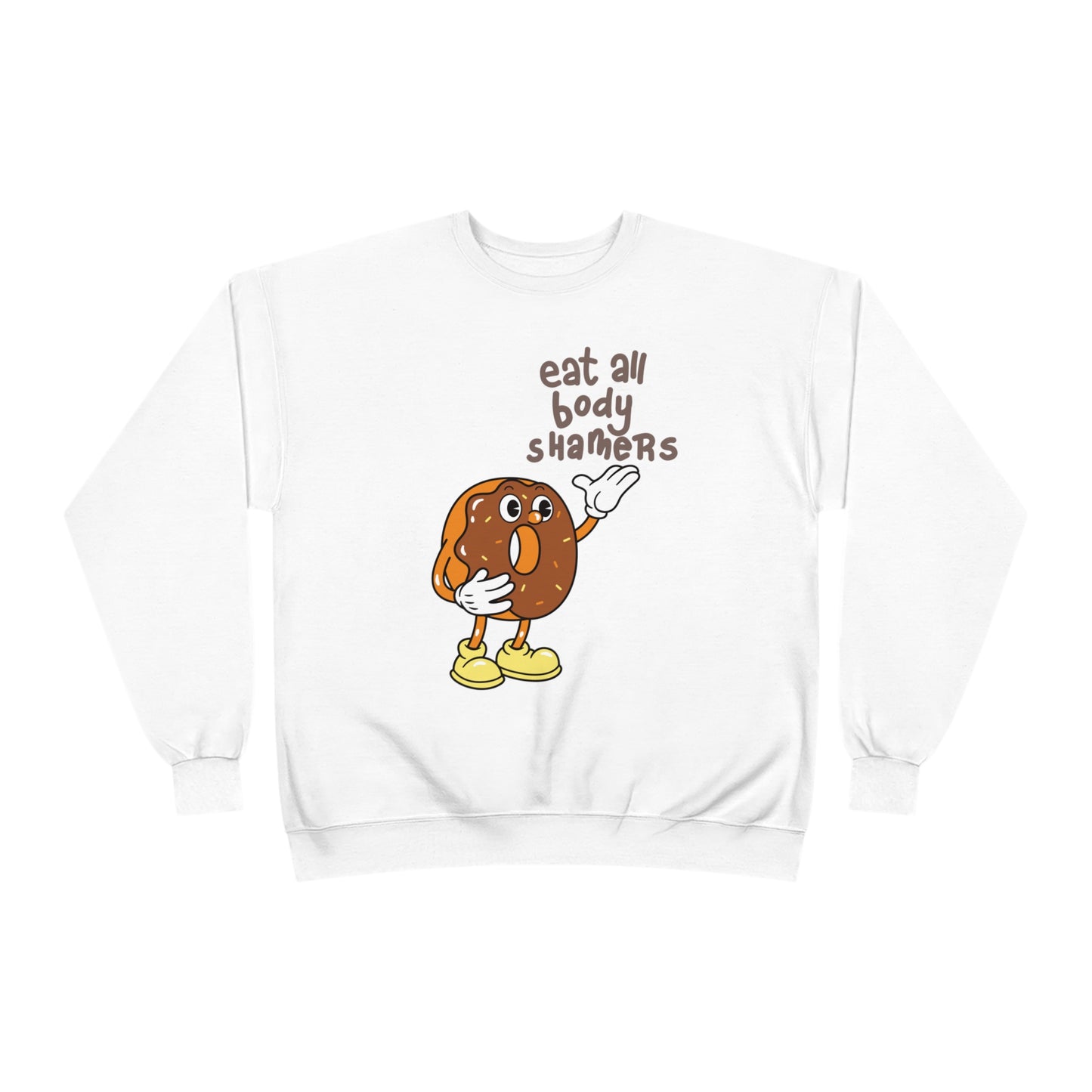 Eat all Body Shamers - Women's Crewneck Sweatshirt