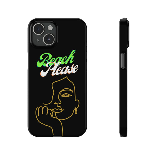 Beach Please - Slim Phone Cases