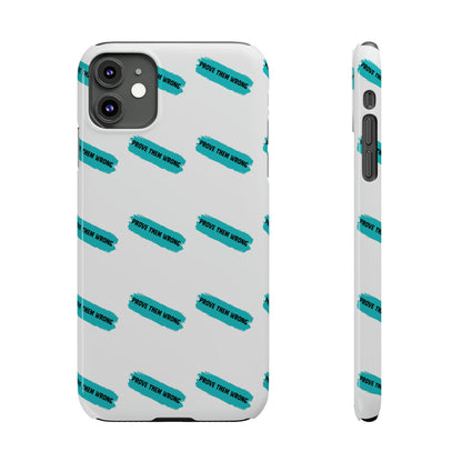 Prove Them Wrong - Slim Phone Cases