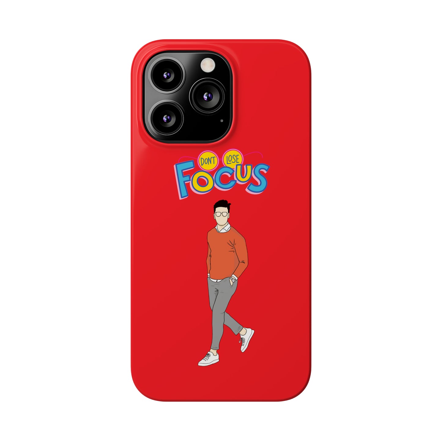 Don't Loose Focus - Slim Phone Cases