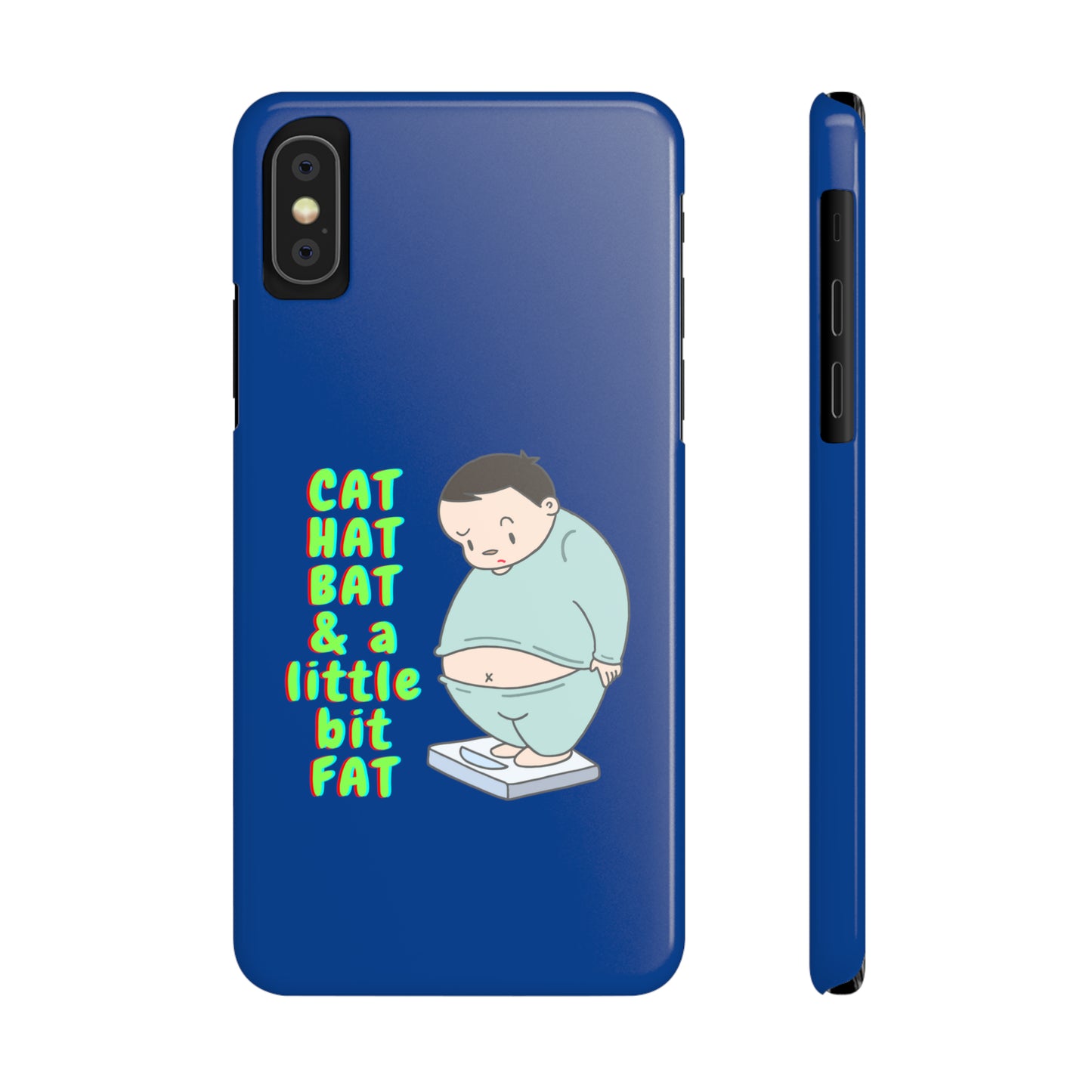 Cat Hat Bat & a little bit Fat - Slim Phone Cases
