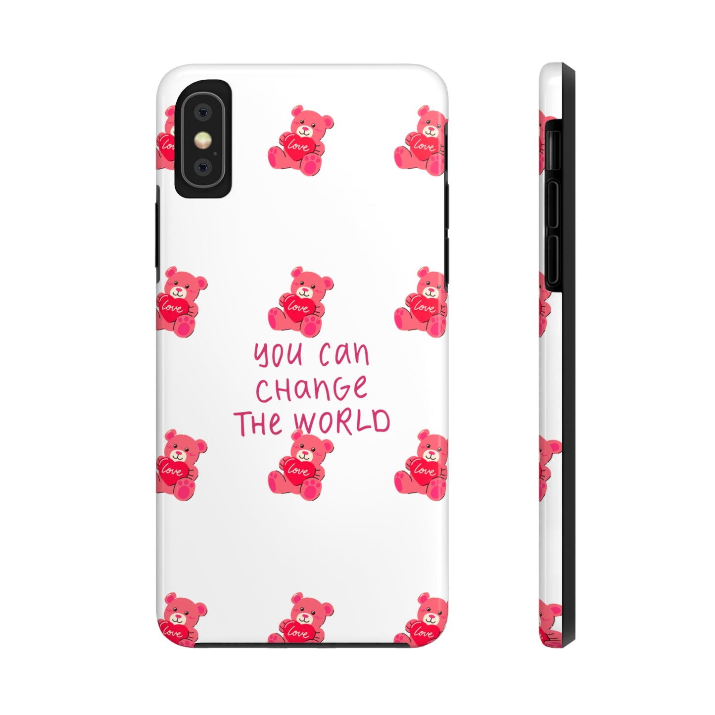 You can change the world - Tough Phone Cases