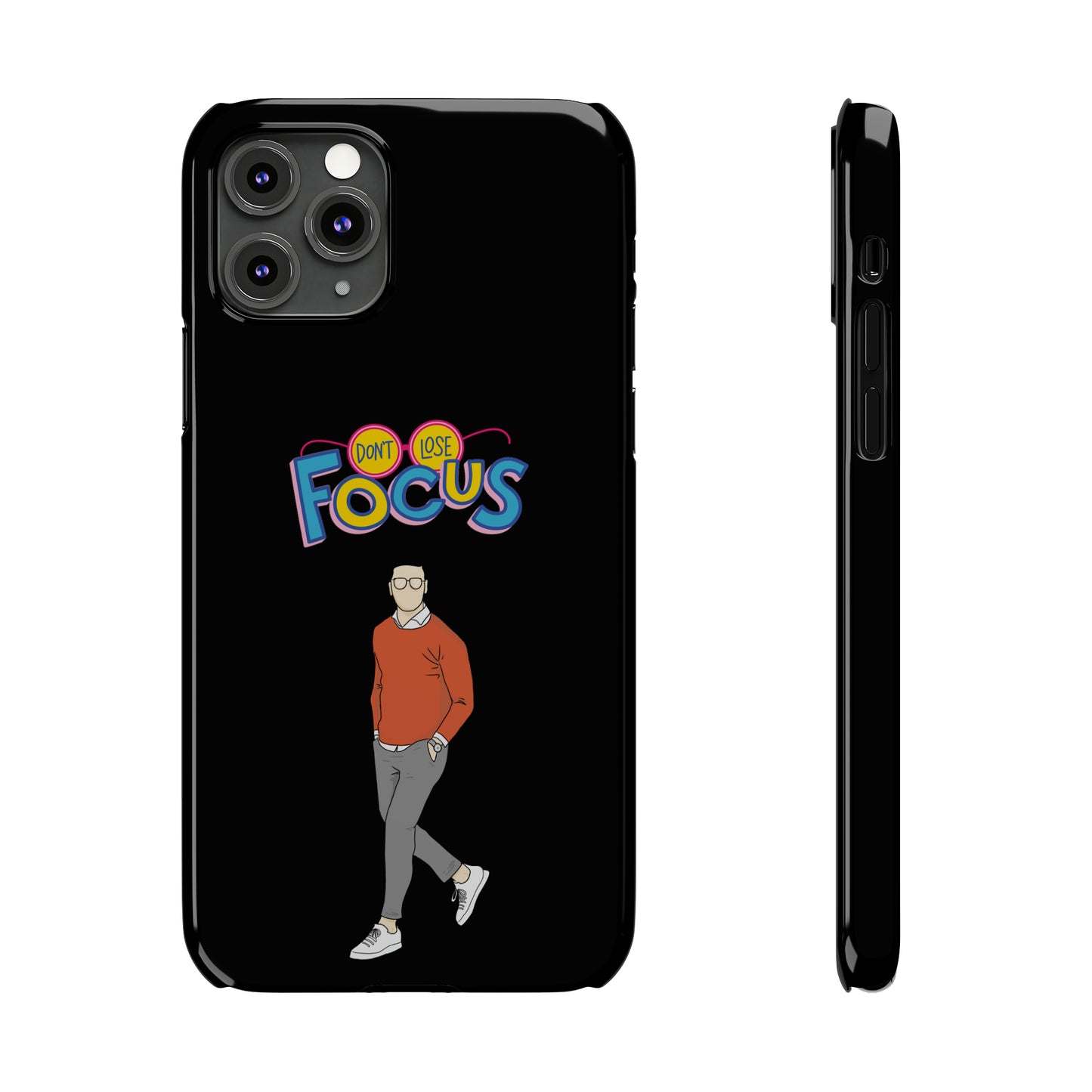 Don't Loose Focus - Slim Phone Cases