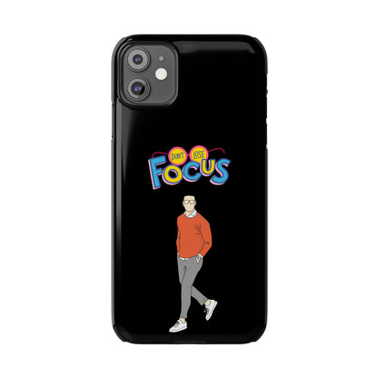 Don't Loose Focus - Slim Phone Cases