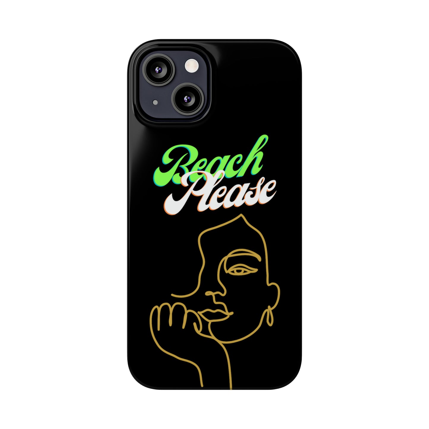 Beach Please - Slim Phone Cases