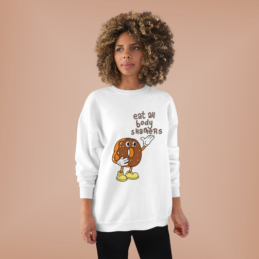 Eat all Body Shamers - Women's Crewneck Sweatshirt