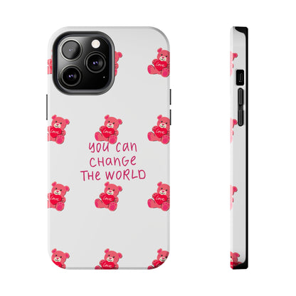 You can change the world - Tough Phone Cases