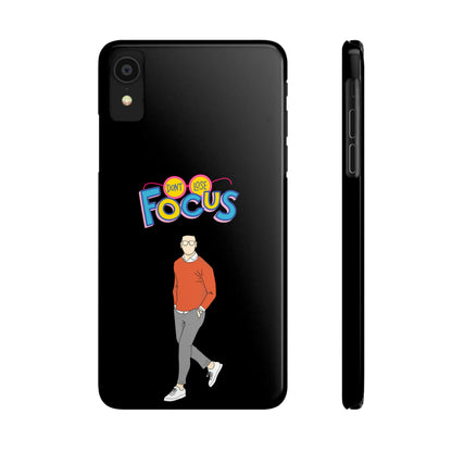 Don't Loose Focus - Slim Phone Cases