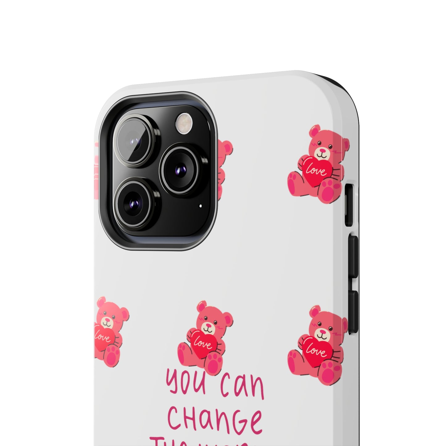 You can change the world - Tough Phone Cases