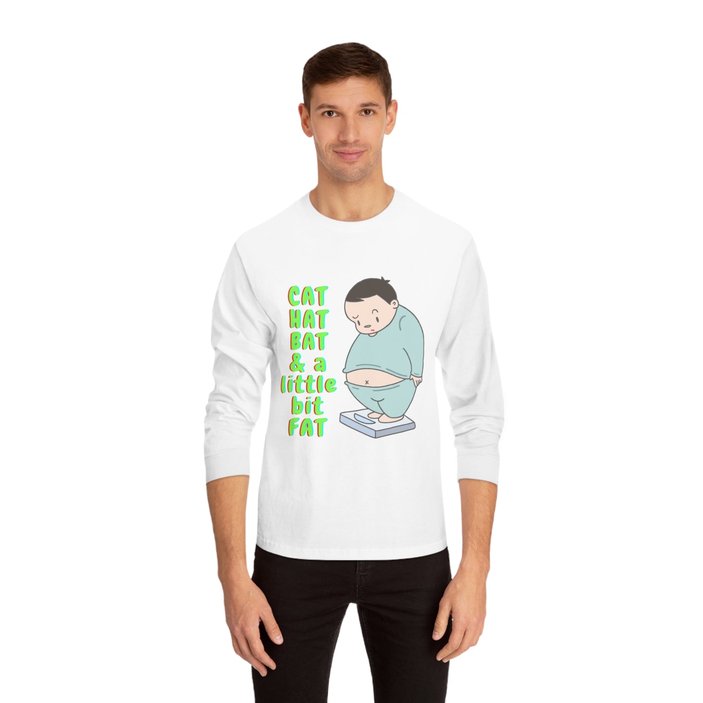Cat, Hat, Bat & a little bit Fat - Unisex Classic Long Sleeve T-Shirt