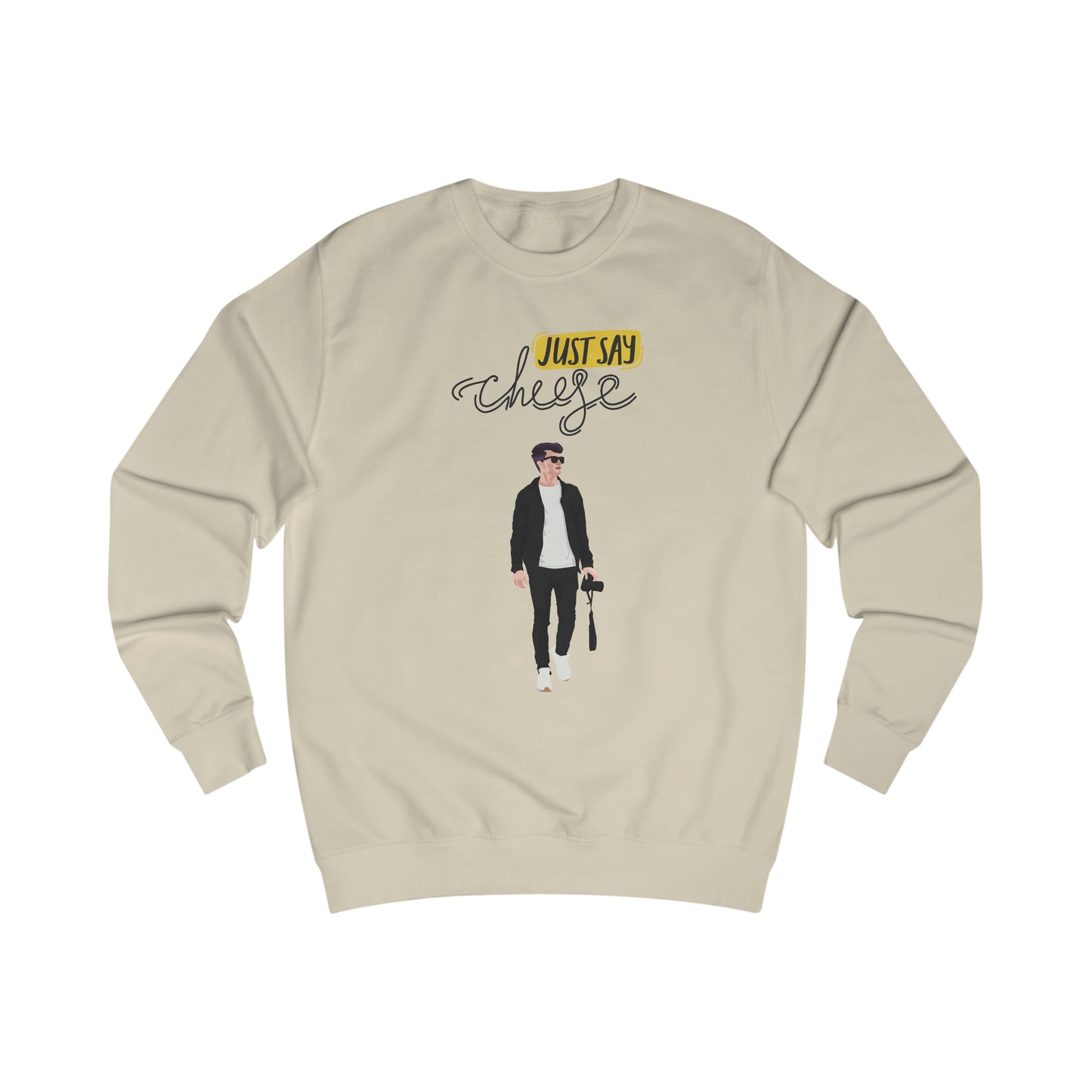 Just Say Cheese - Men's Sweatshirt