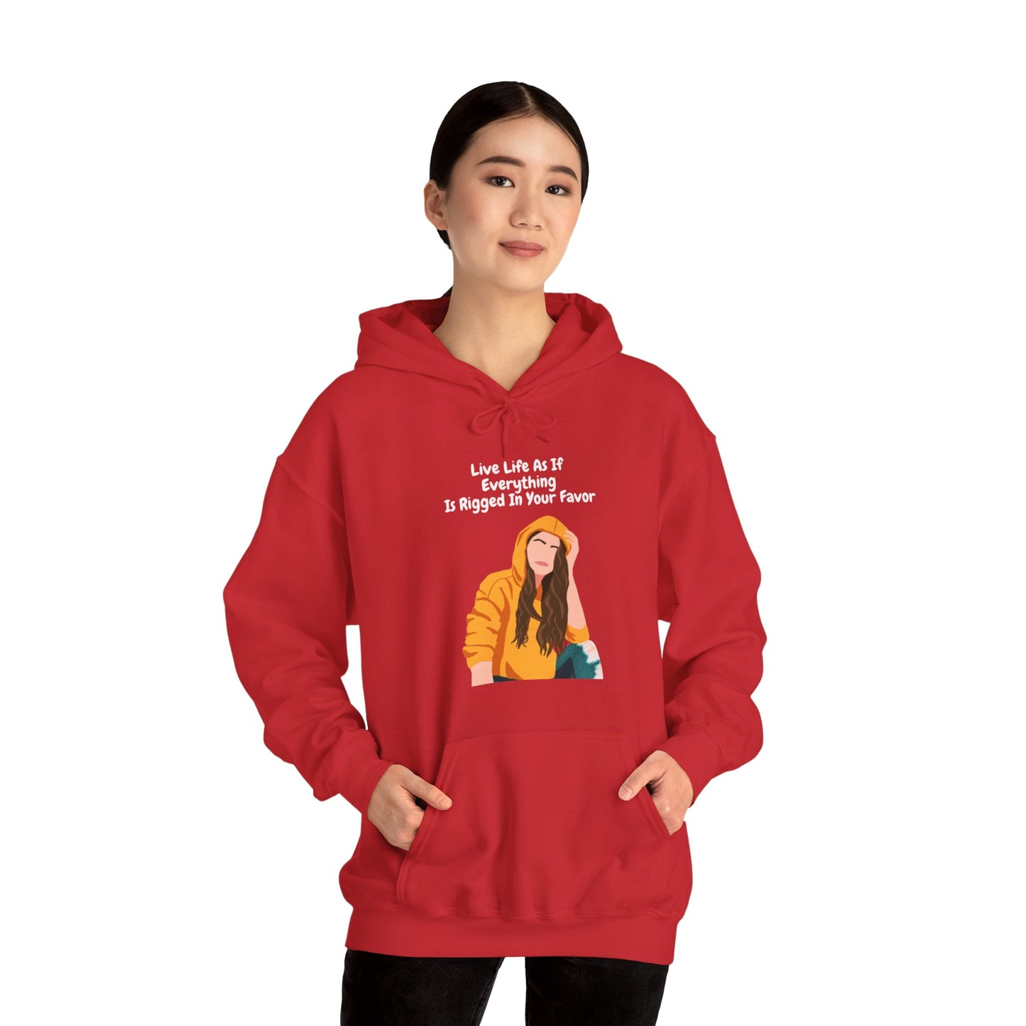 "Live Life As If Everything Is Rigged In Your Favor" - Women Heavy Blend™ Hooded Sweatshirt