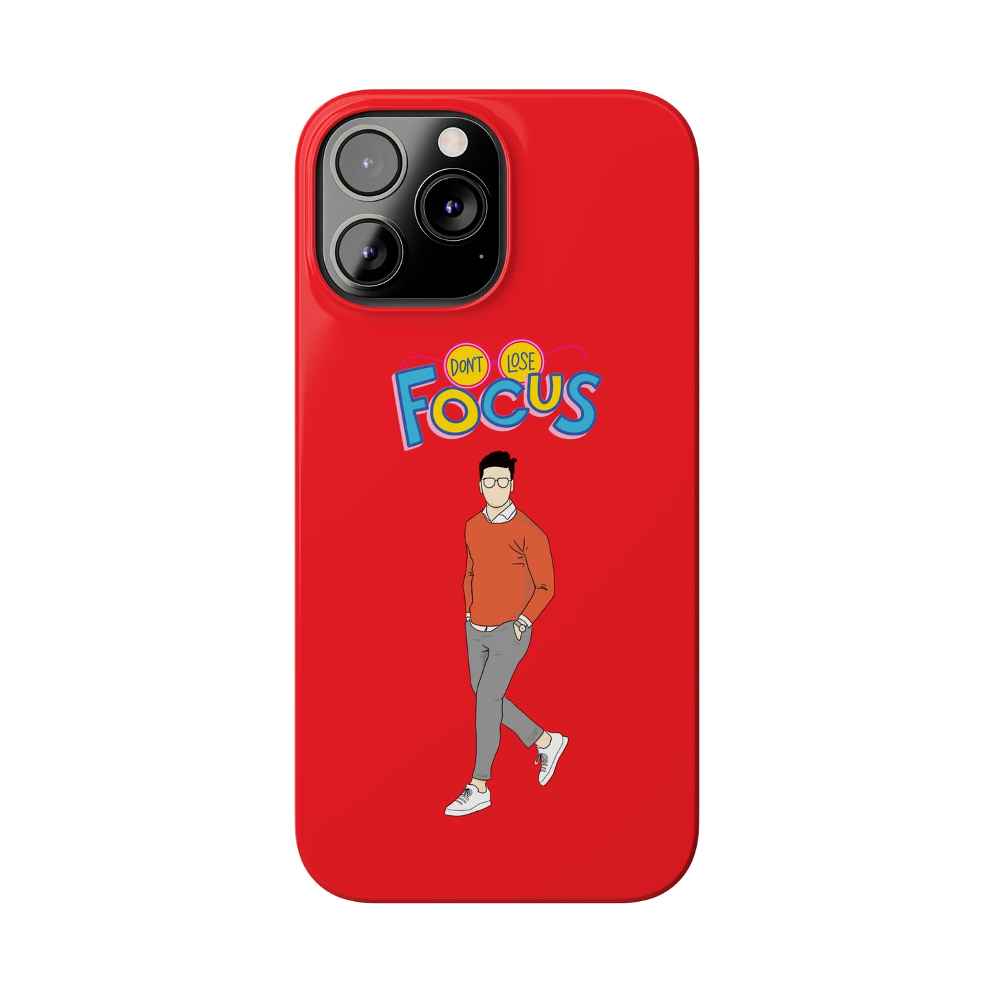 Don't Loose Focus - Slim Phone Cases