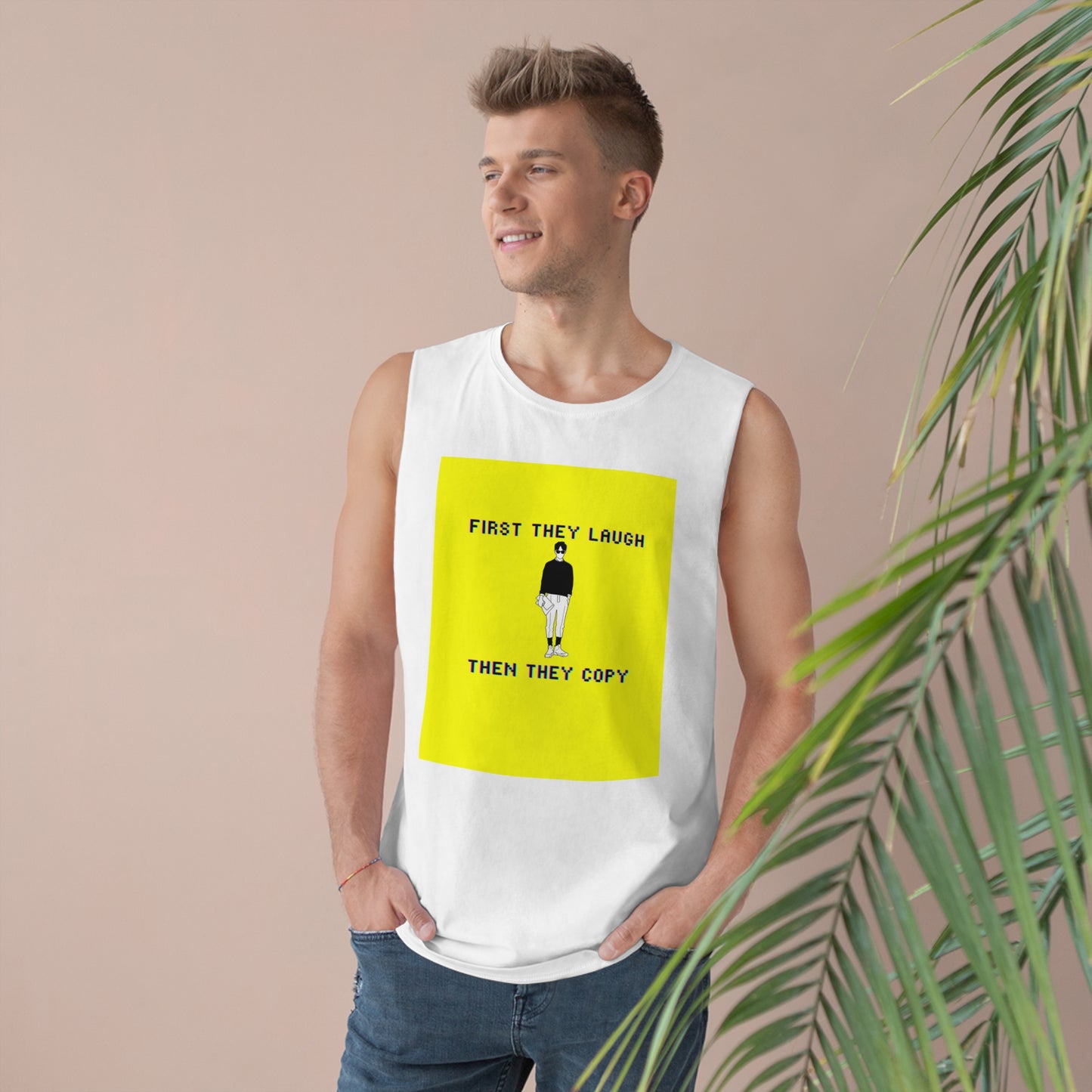 First They Laugh Than They Copy - Men's Barnard Tank