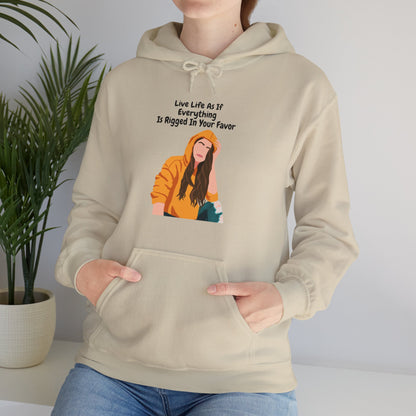 "Live Life As If Everything Is Rigged In Your Favor" - Women Heavy Blend™ Hooded Sweatshirt