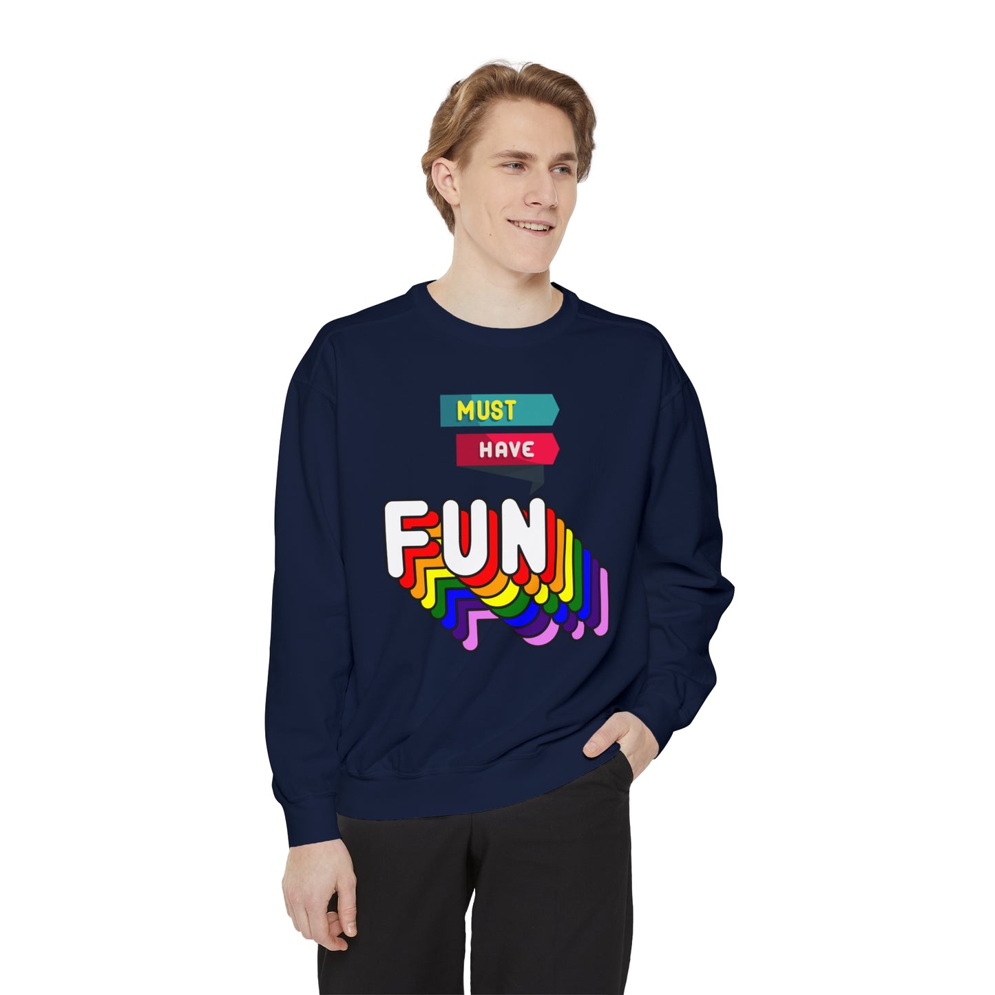 Must Have Fun - Men's Sweatshirt - Sober Symphony®