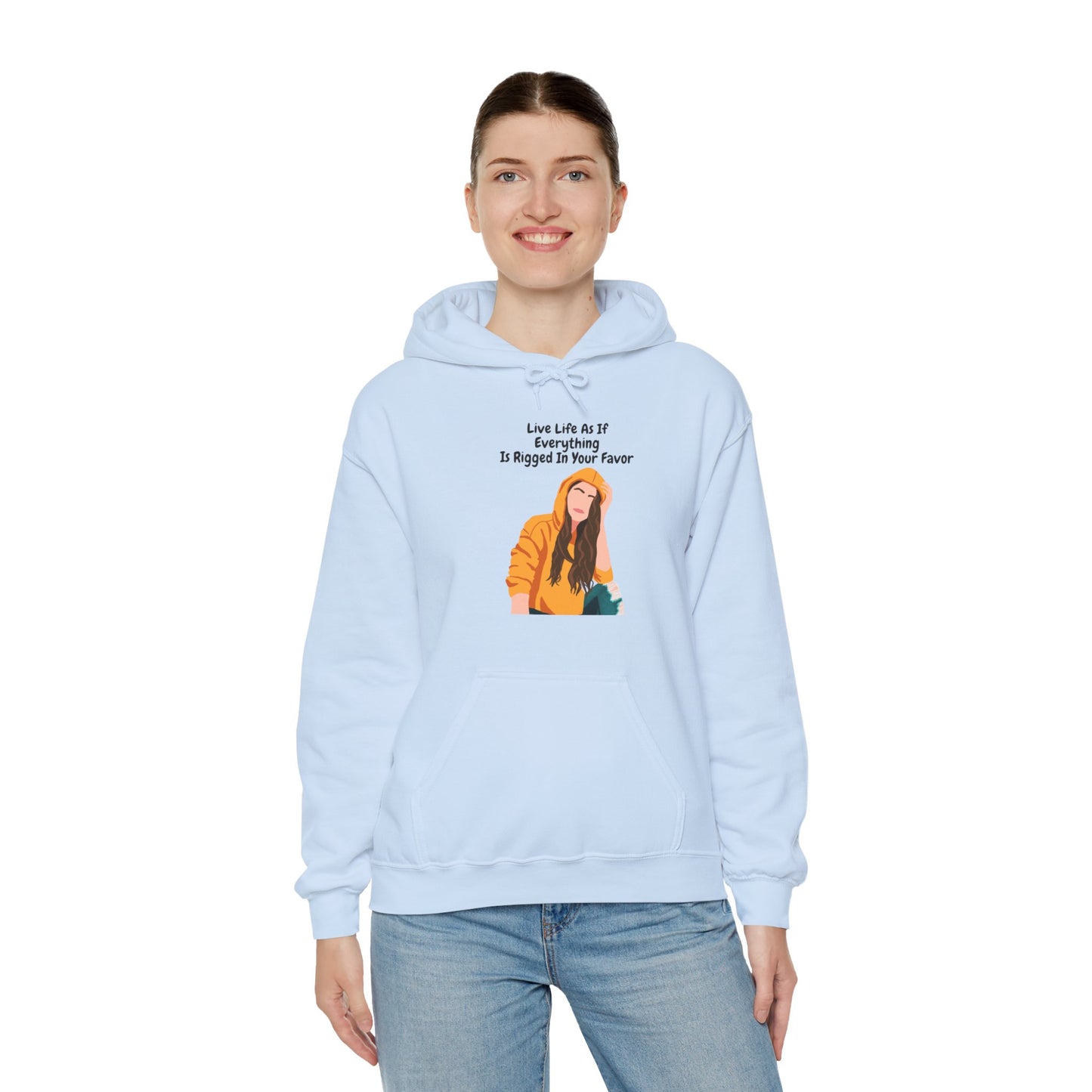 "Live Life As If Everything Is Rigged In Your Favor" - Women Heavy Blend™ Hooded Sweatshirt