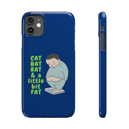 Cat Hat Bat & a little bit Fat - Slim Phone Cases