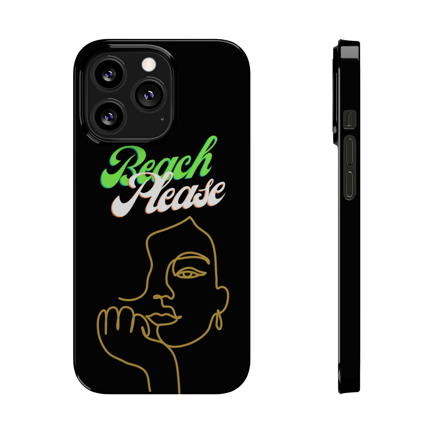 Beach Please - Slim Phone Cases