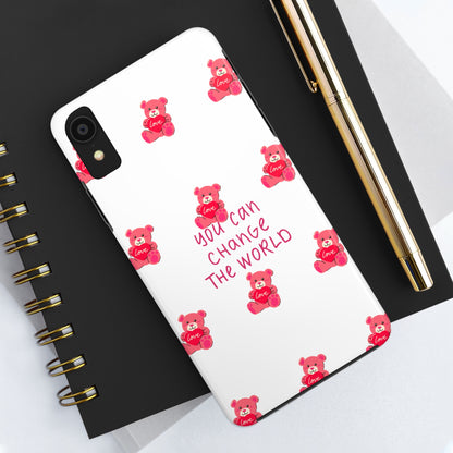 You can change the world - Tough Phone Cases