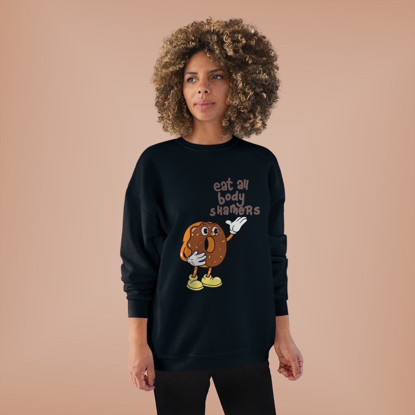 Eat all Body Shamers - Women's Crewneck Sweatshirt