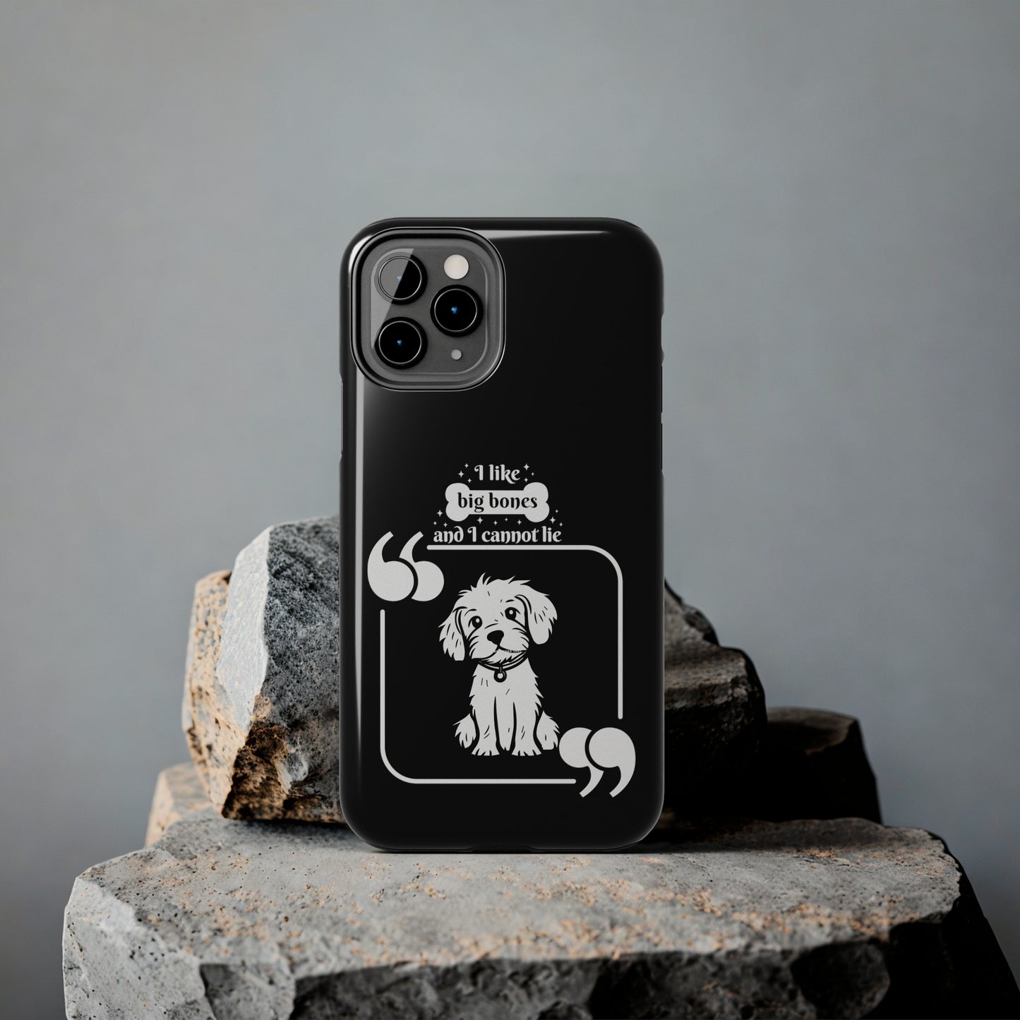 I like Big Bones - Tough Phone Cases