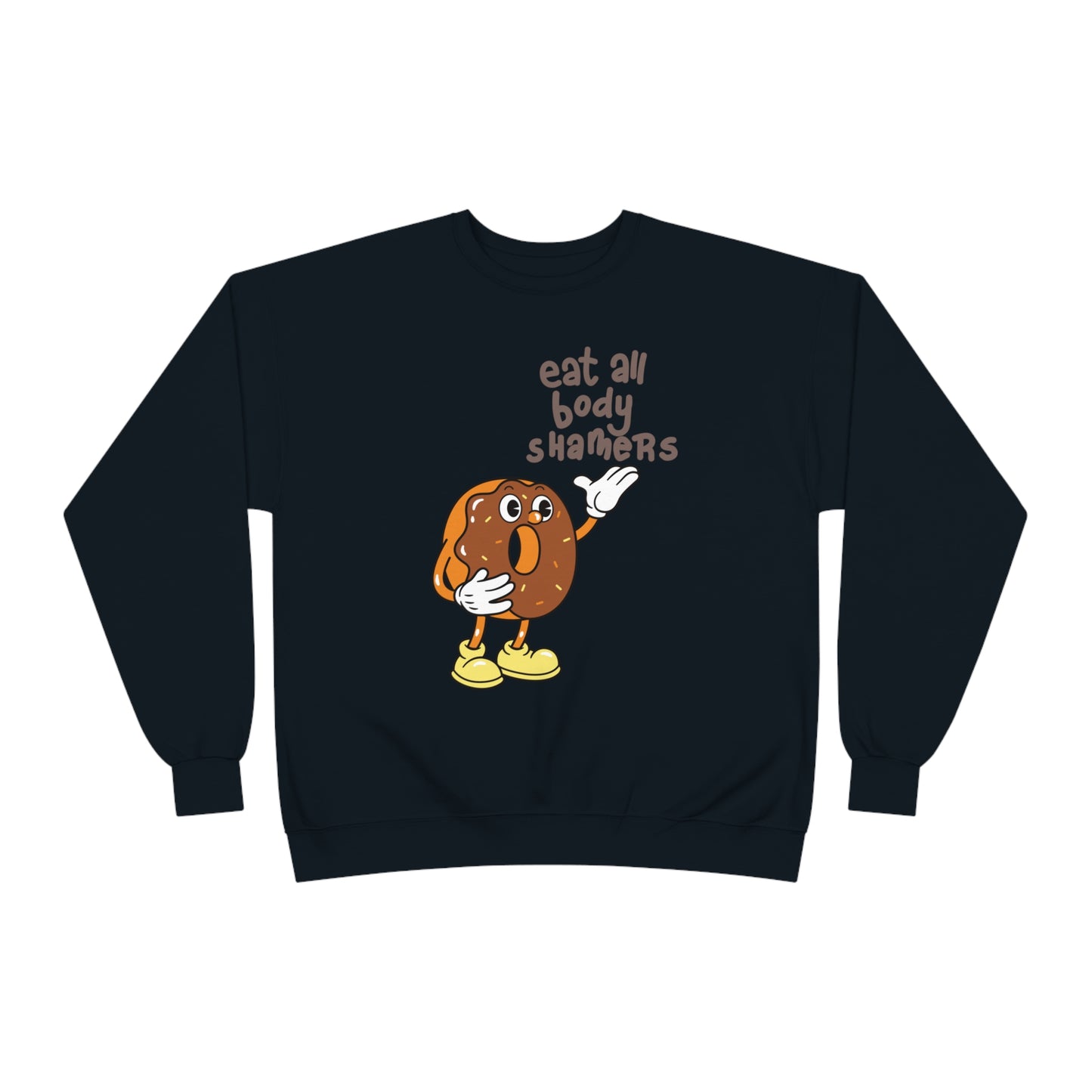 Eat all Body Shamers - Women's Crewneck Sweatshirt