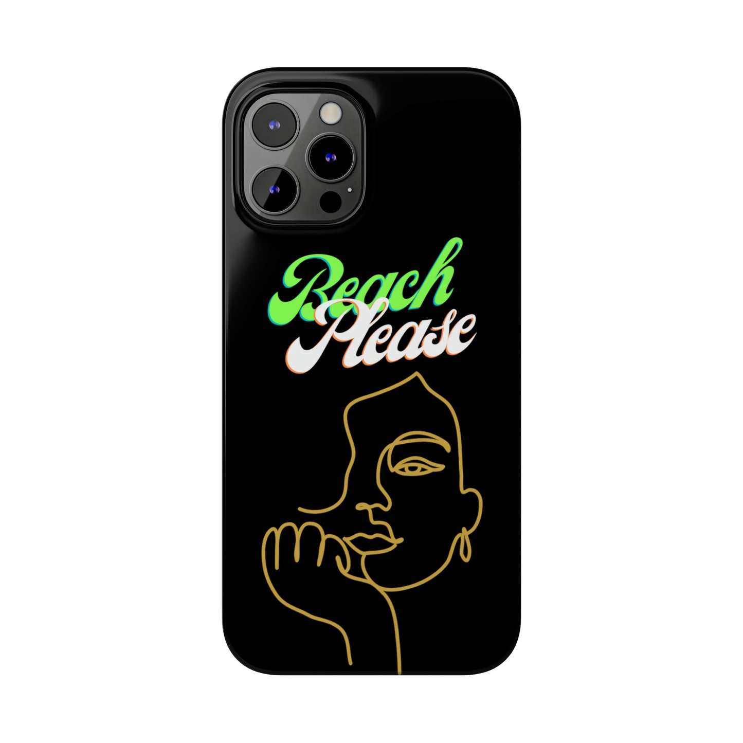Beach Please - Slim Phone Cases
