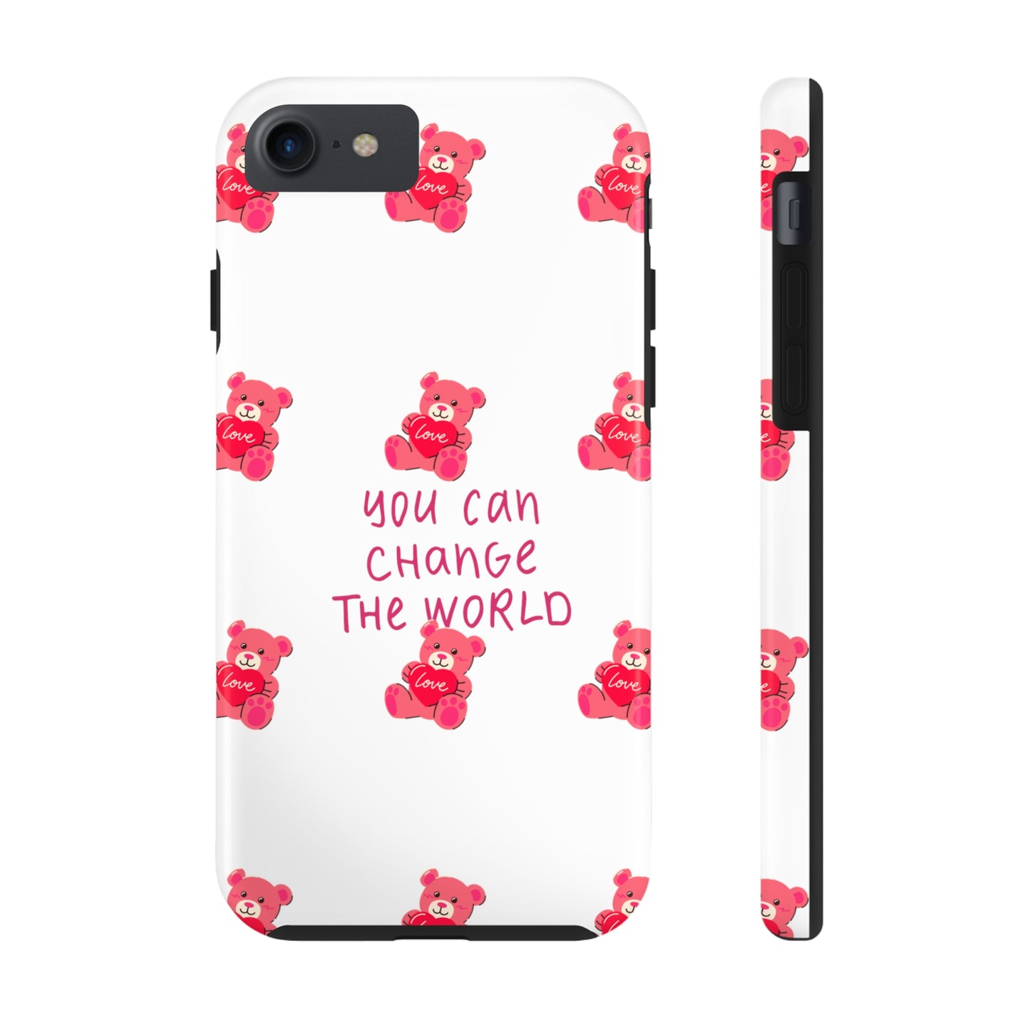 You can change the world - Tough Phone Cases